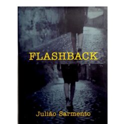 Flashback - Julião Sarmento